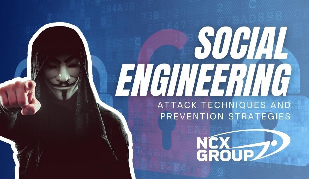 What is Social Engineering? Attack Techniques and Prevention Strategies