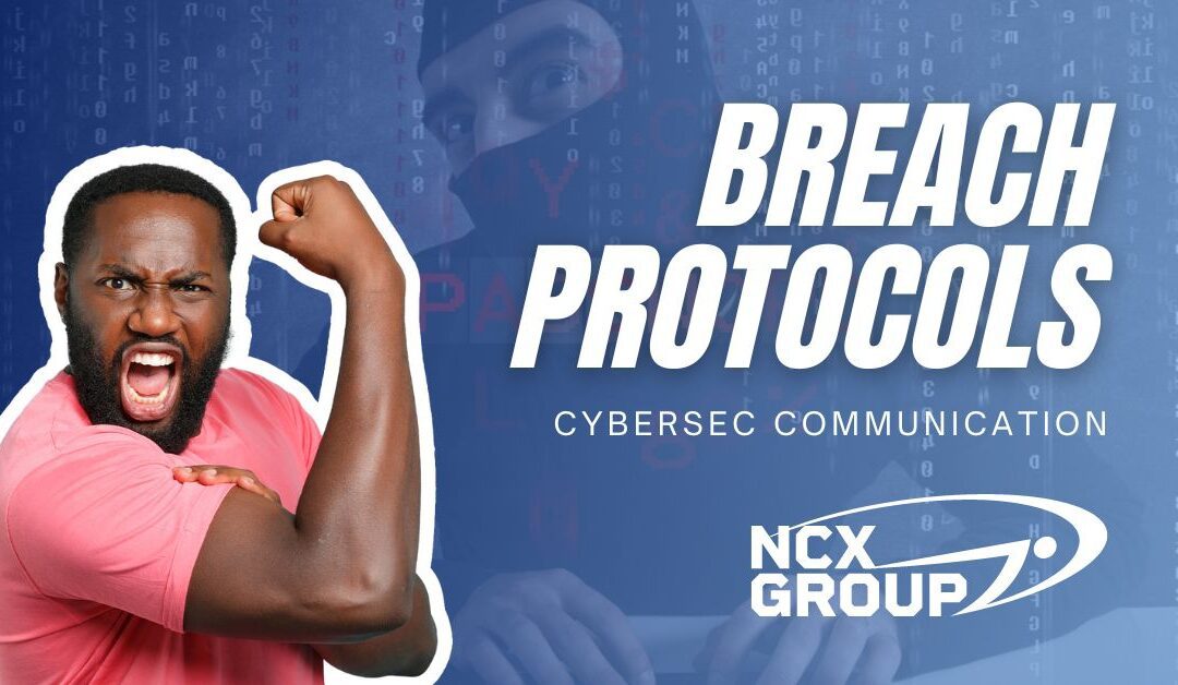 Developing Communication Protocols in Case of a Breach